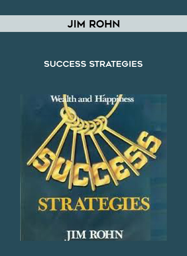 Jim Rohn – Success Strategies courses available download now.