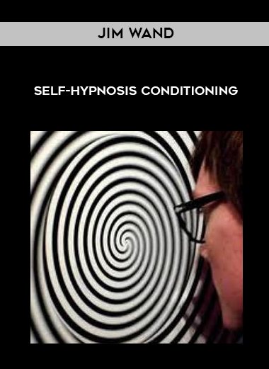 Jim Wand – Self-Hypnosis Conditioning courses available download now.