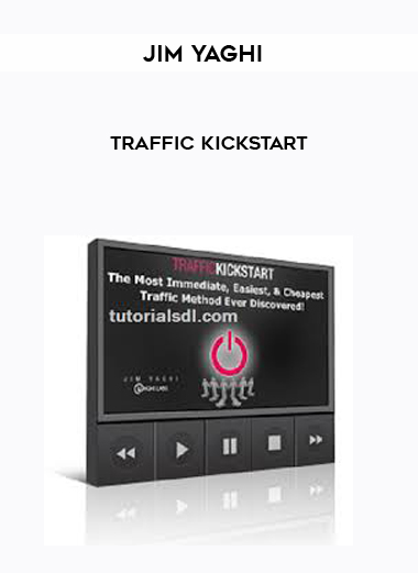 Jim Yaghi – Traffic KickStart courses available download now.