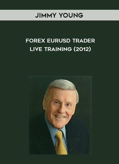 Jimmy Young – Forex EURUSD Trader Live Training (2012) courses available download now.