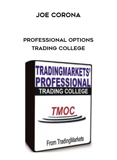 Joe Corona – Professional Options Trading College courses available download now.