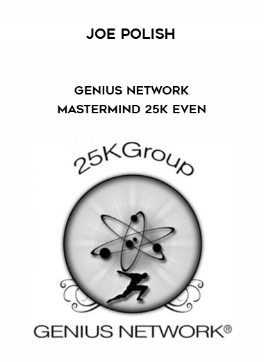 Joe Polish – Genius Network Mastermind 25k Even courses available download now.