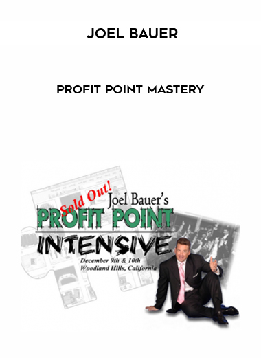 Joel Bauer – Profit Point Mastery courses available download now.