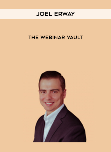 Joel Erway – The Webinar Vault courses available download now.