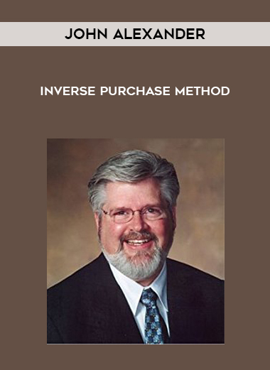 John Alexander – Inverse Purchase Method courses available download now.
