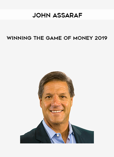 John Assaraf – Winning the Game of Money 2019 courses available download now.