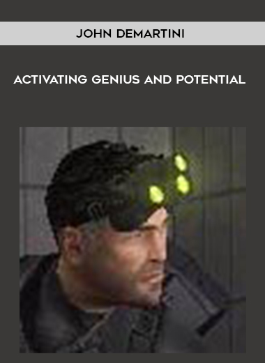 John Demartini - Activating Genius and Potential courses available download now.