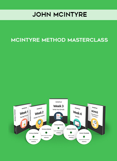 John McIntyre – McIntyre Method Masterclass courses available download now.
