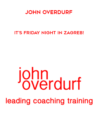 John Overdurf – It’s Friday Night In Zagreb! courses available download now.