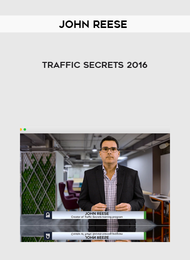 John Reese – Traffic Secrets 2016 courses available download now.