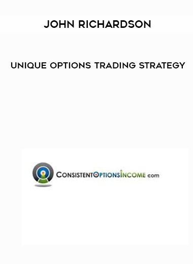 John Richardson – Unique Options Trading Strategy courses available download now.