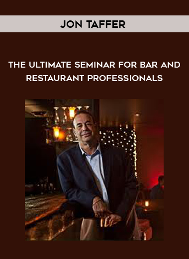 Jon Taffer – The Ultimate Seminar For Bar And Restaurant Professionals courses available download now.