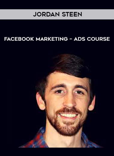 Jordan Steen – Facebook Marketing – Ads Course courses available download now.