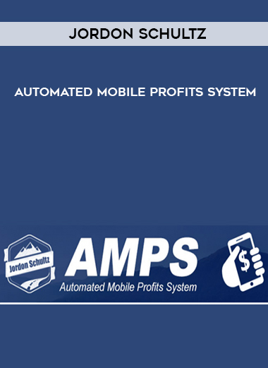 Jordon Schultz – Automated Mobile Profits System courses available download now.