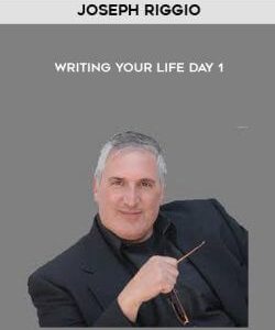Joseph Riggio - Writing Your Life Day 1 courses available download now.