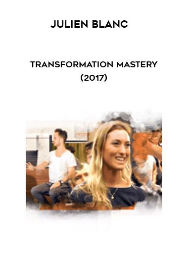Julien Blanc – Transformation Mastery (2017) courses available download now.