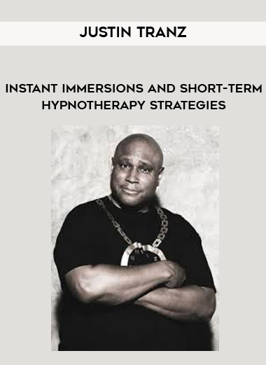 Justin Tranz - Instant immersions and short-term hypnotherapy strategies courses available download now.