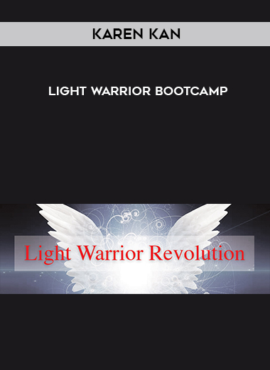 Karen Kan - light Warrior Bootcamp courses available download now.