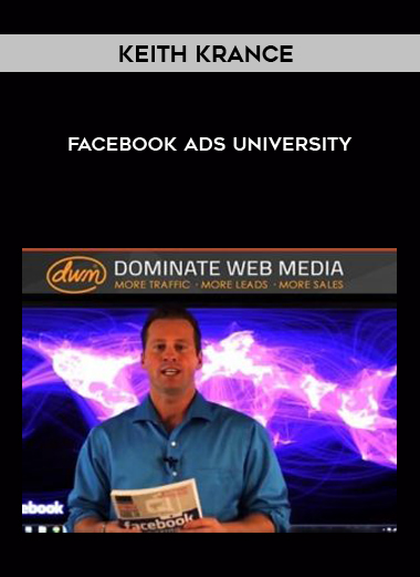 Keith Krance – Facebook Ads University courses available download now.