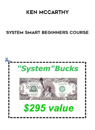 Ken McCarthy – System Smart Beginners Course courses available download now.