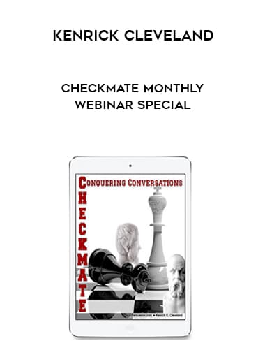 Kenrick Cleveland – Checkmate Monthly Webinar Special courses available download now.