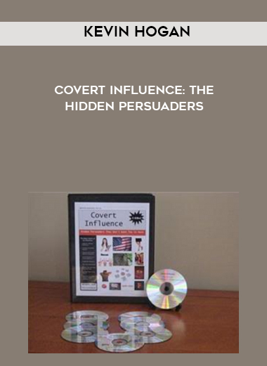 Kevin Hogan – Covert Influence: The Hidden Persuaders courses available download now.