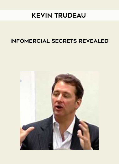 Kevin Trudeau – Infomercial Secrets revealed courses available download now.