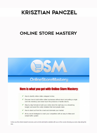 Krisztian Panczel – Online Store Mastery courses available download now.