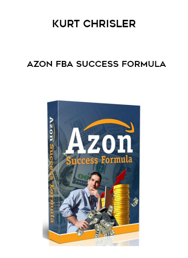 Kurt Chrisler – Azon FBA Success Formula courses available download now.