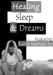 Rubin Naiman - Healing Sleep and Dreams courses available download now.