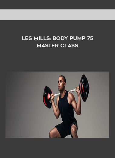 Les Mills: Body Pump 75 - Master Class courses available download now.