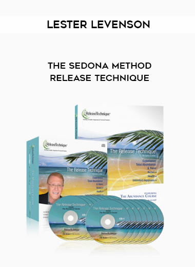 Lester Levenson – The Sedona Method Release Technique courses available download now.