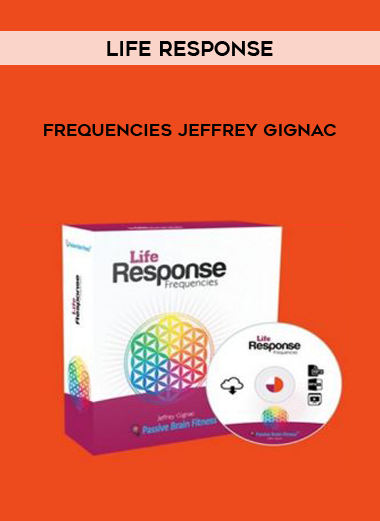 Life Response Frequencies Jeffrey Gignac courses available download now.