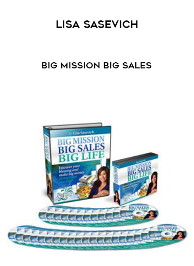 Lisa Sasevich – Big Mission Big Sales courses available download now.