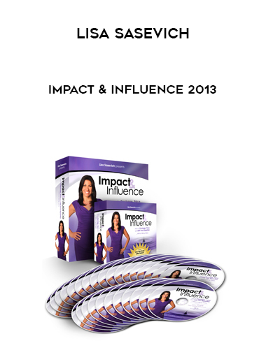 Lisa Sasevich – Impact & Influence 2013 courses available download now.