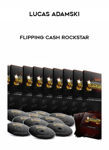 Lucas Adamski – Flipping Cash Rockstar courses available download now.