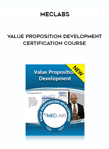 MECLABS – Value Proposition Development Certification Course courses available download now.
