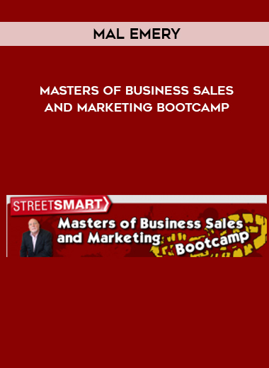Mal Emery – Masters of Business Sales and Marketing Bootcamp courses available download now.
