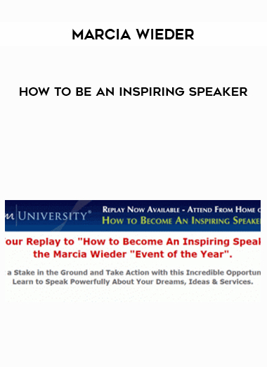 Marcia Wieder – How to Be an Inspiring Speaker courses available download now.
