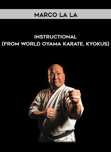 Marco La la - Instructional (from world Oyama karate