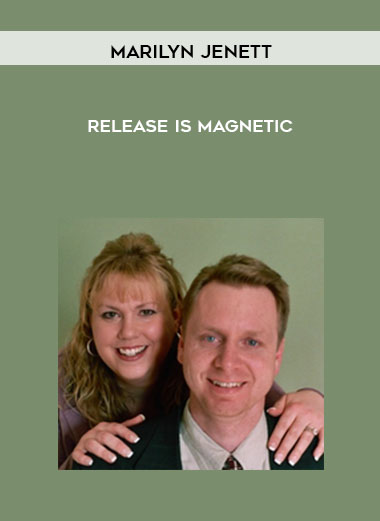 Marilyn Jenett - Release Is Magnetic courses available download now.