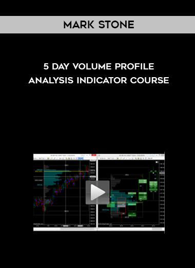 Mark Stone – 5 Day Volume Profile Analysis Indicator Course courses available download now.