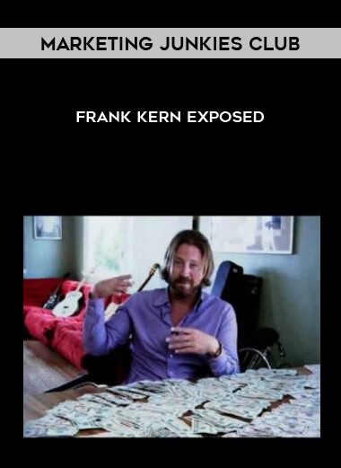 Marketing Junkies Club – Frank Kern Exposed courses available download now.