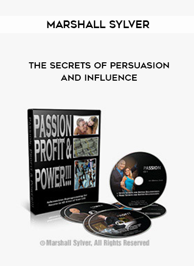 Marshall Sylver – The Secrets of Persuasion and Influence courses available download now.