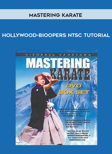 Mastering Karate Hollywood-Bioopers NTSC TUTORIAL courses available download now.