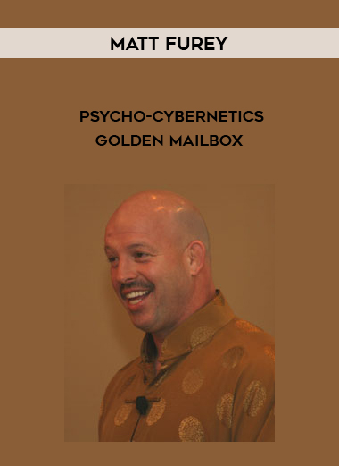 Matt Furey – Psycho-Cybernetics Golden Mailbox courses available download now.