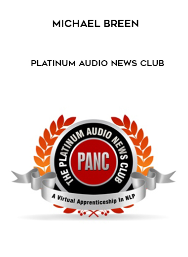 Michael Breen – Platinum Audio News Club courses available download now.