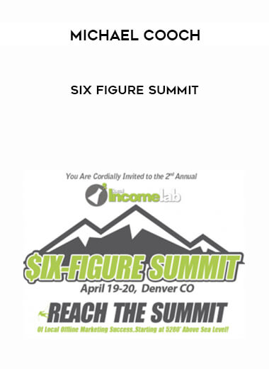 Michael Cooch – Six Figure Summit courses available download now.