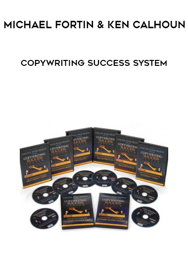 Michael Fortin & Ken Calhoun – Copywriting Success System courses available download now.