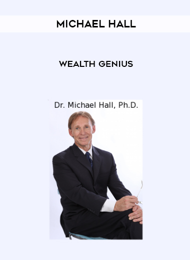 Michael Hall – Wealth Genius courses available download now.